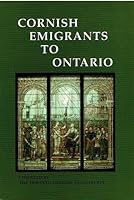 Cornish Emigrants to Ontario 0968411908 Book Cover