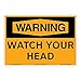 Warning Watch Your Head Sign (White Plastic Material - 14" x 10")