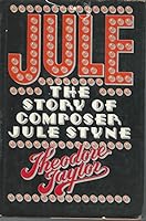 Jule: The story of composer Jule Styne 0394412966 Book Cover