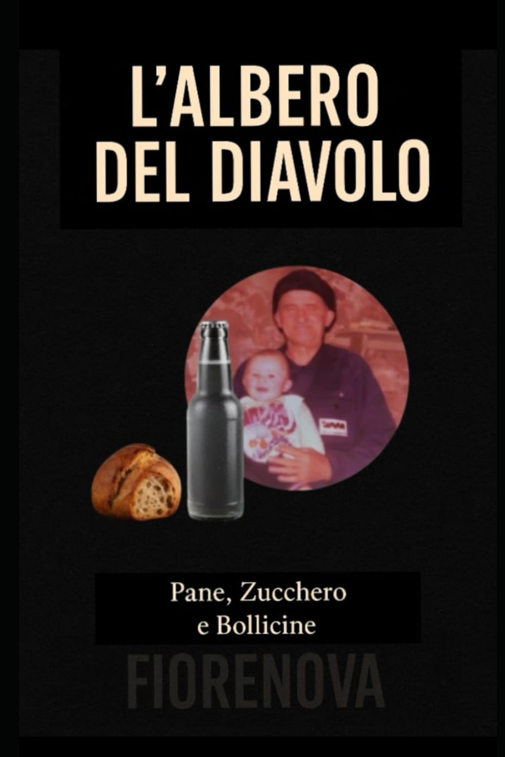 L’Albero del Diavolo – Pane, Zucchero e Bollicine: Le Radici del Giardino Frattale (Fantasy Romance — Il Giardino Frattale)