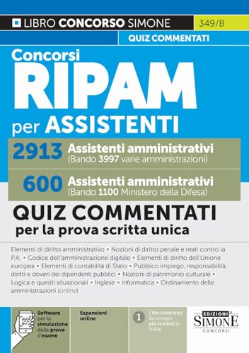 Concorsi RIPAM per assistenti amministrativi. 2913 varie amministrazioni. 600 Ministero della Difesa. Quiz commentati per la prova scritta unica