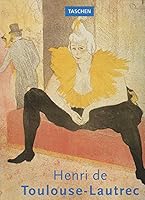Henri de Toulouse-Lautrec, 1864-1901 3822889822 Book Cover