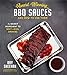 Award-Winning BBQ Sauces and How to Use Them: The Secret Ingredient to Next-Level Smoking