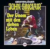  John Sinclair - Folge 150: Der Gnom mit den sieben Leben. Hörspiel. (Geisterjäger John Sinclair, Band 150)