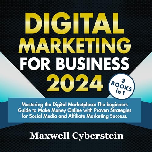 Digital Marketing for Business 2024 by Maxwell Cyberstein episode artwork