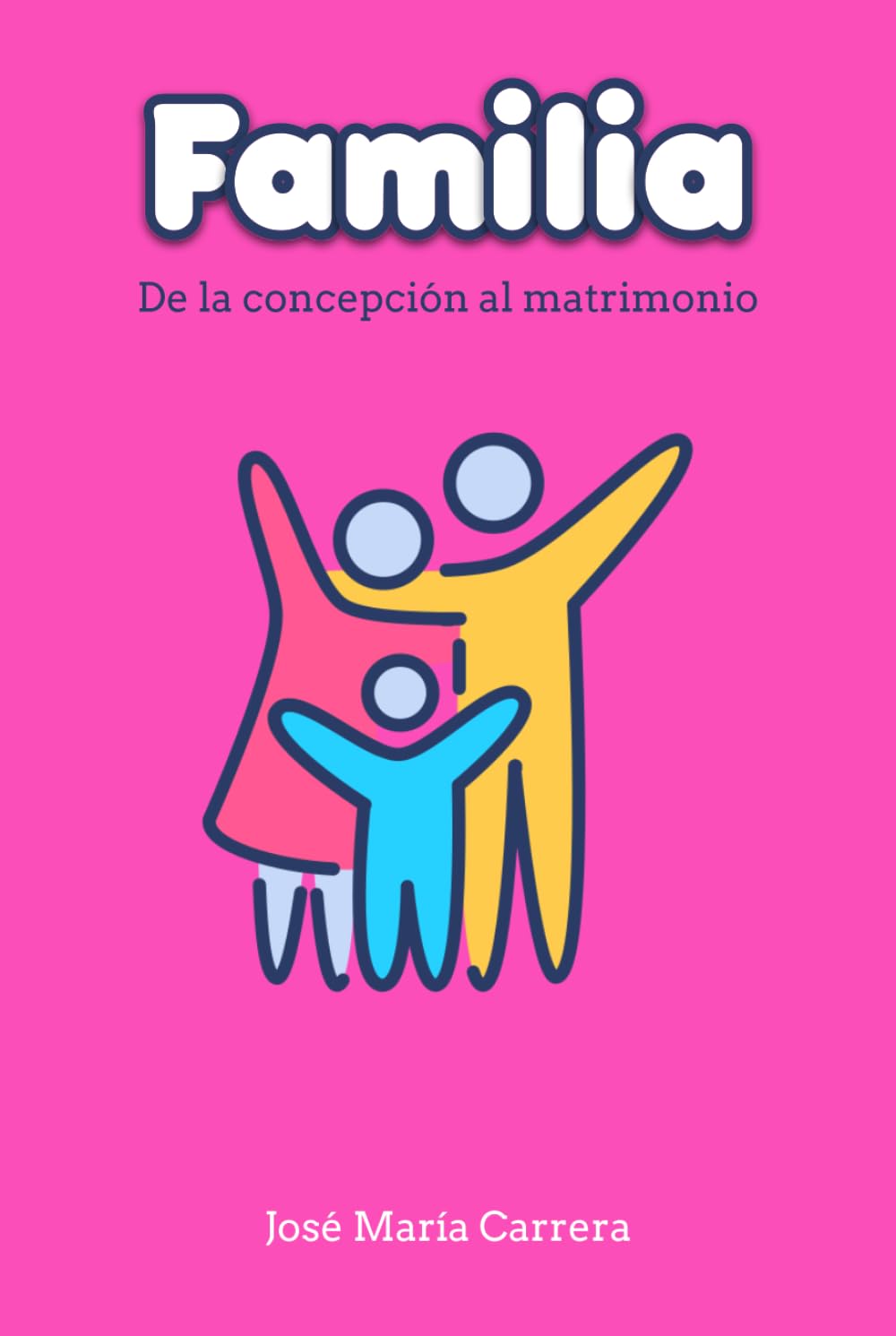 Familia: de la concepción al matrimonio