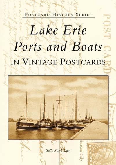 Lake Erie Ports and Boats In Vintage Postcards (Postcard History)