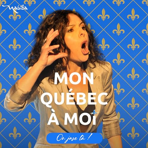 『Mon Québec à moi – Podcast』のカバーアート