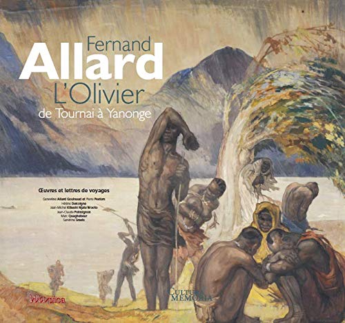 Fernand Allard L'Olivier. De Tournai à Yanonge