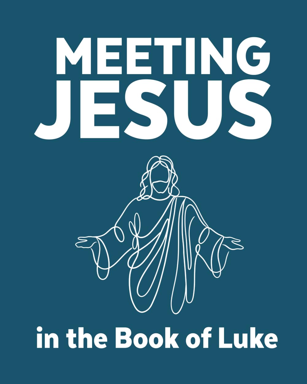 Meeting Jesus in the Book of Luke
