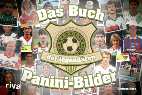 Preisvergleich Produktbild Das Buch der legendären Panini-Bilder