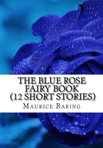 The Blue Rose Fairy Book (12 Short stories)