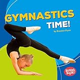 Gymnastics Time! (Bumba Books ® — Sports Time!) (English Edition)