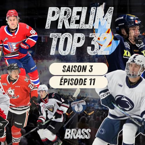 TOP 32 PRÉLIMINAIRE | REPÊCHAGE 2026 DE LA NHL | BRASS | S.3 ÉP.11