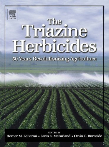 The Triazine Herbicides (Chemicals in Agriculture Series)