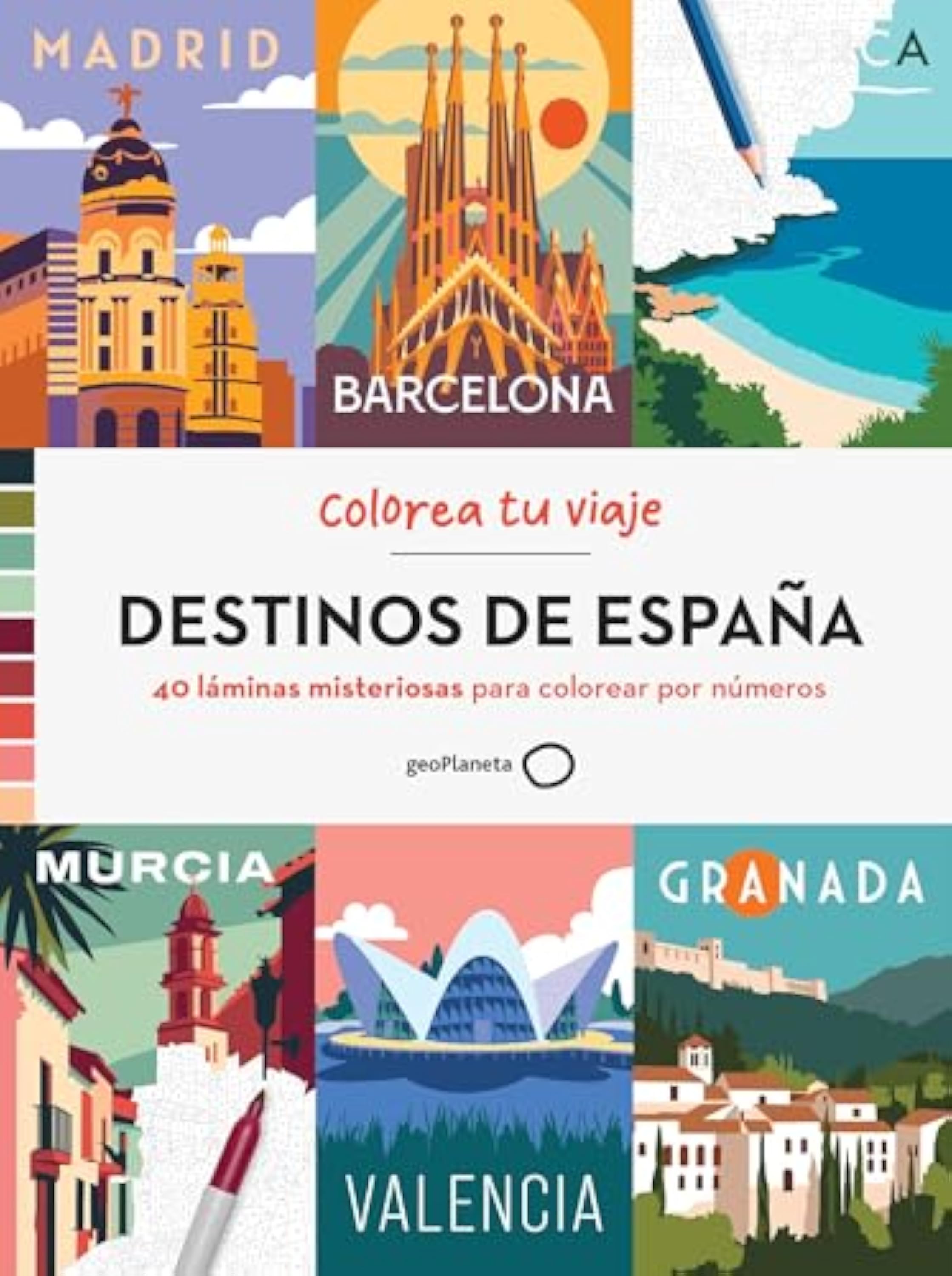DESTINOS DE ESPAÑA: 40 láminas misteriosas para colorear por números (Ilustrados)
