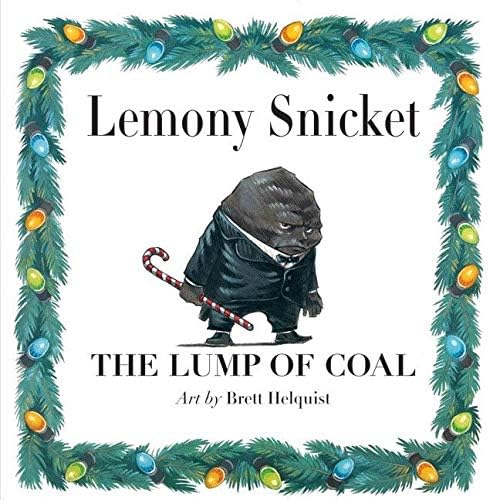 The Lump of Coal: Great for Holiday and Christmas Reading or Gifting