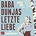 Produktbild Baba Dunjas letzte Liebe: . (Hörbestseller)