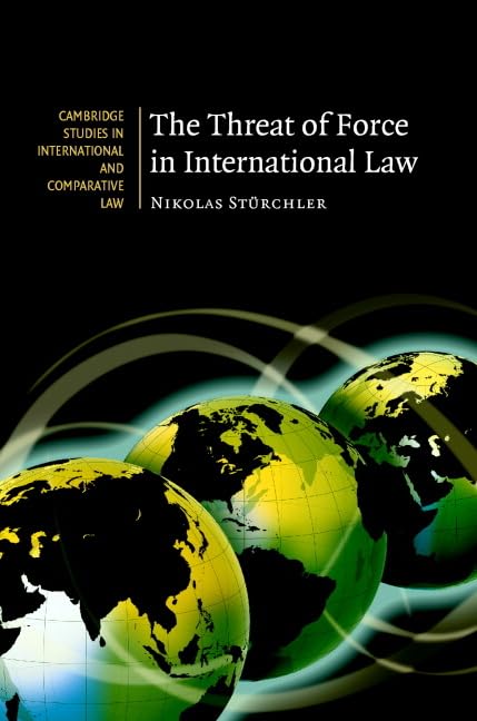 The Threat Of Force In International Law