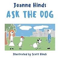 Ask the Dog 1091592918 Book Cover