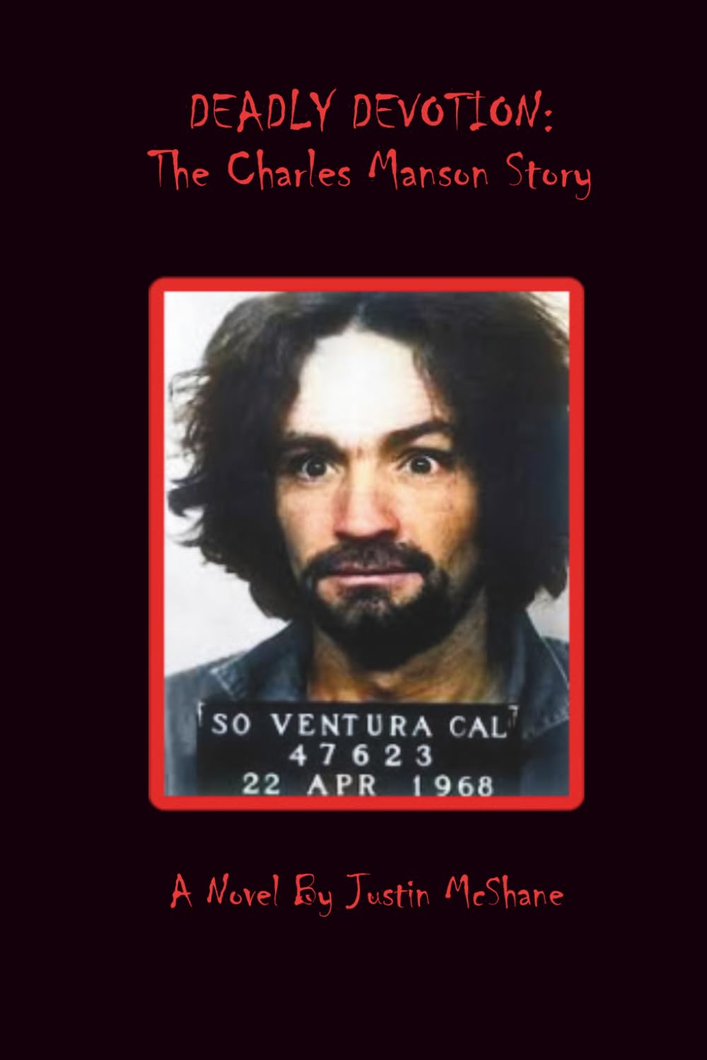 Deadly Devotion: The Charles Manson Story