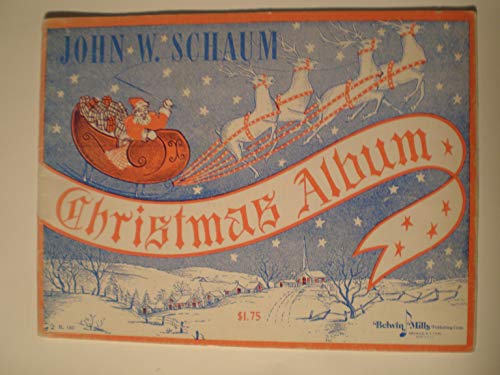 John W. Schaum Christmas Album B000LCPVEW Book Cover
