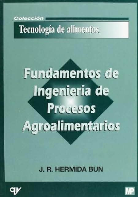 Portada de Fundamentos de ingeniería de procesos agroalimentarios