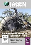  Mit Büchse und Bogen in Südafrika Teil 1 - JAGEN WELTWEIT DVD Nr. 49: Spannende Jagden auf Büffel, Sable und Plainesgame