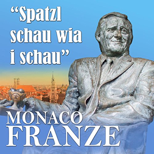 Monaco Franze feat. Helmut Fischer