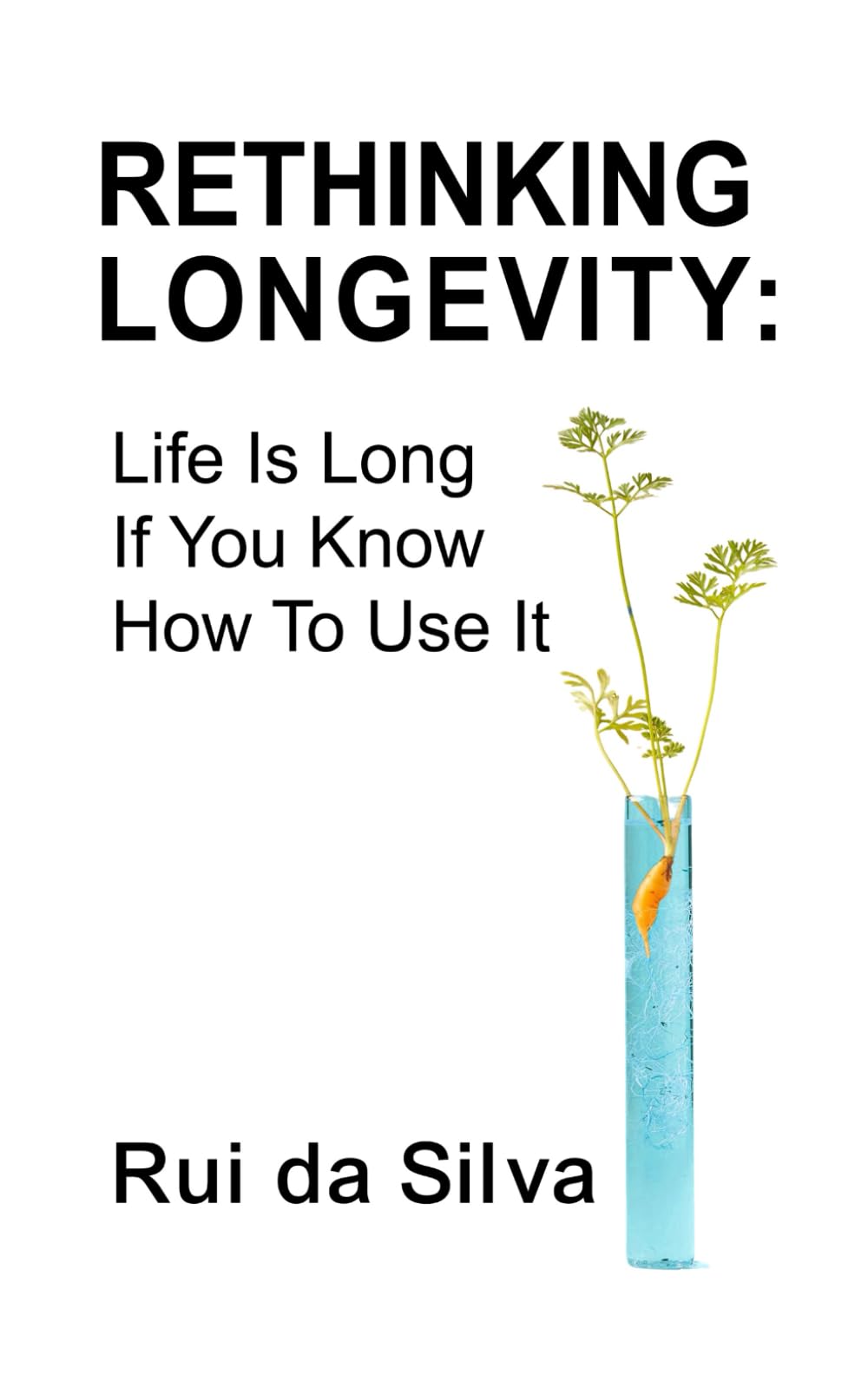 Rethinking Longevity: Life Is Long If You Know How to Use It