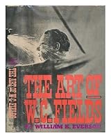 The Art of W.C. Fields B0006D9VZ6 Book Cover