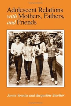 Hardcover Adolescent relations with mothers, fathers, and friends Book