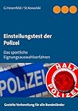  Einstellungstest der Polizei: Das sportliche Eignungsauswahlverfahren