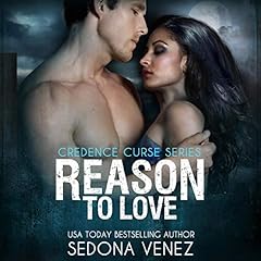 Reason to Love Audiobook By Sedona Venez cover art