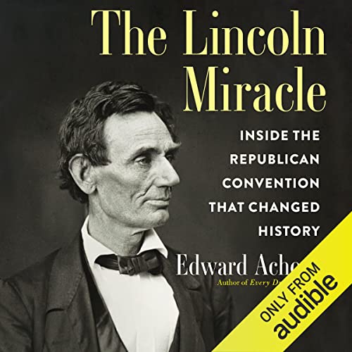 Listen to The Lincoln Miracle by Edward Achorn episode artwork