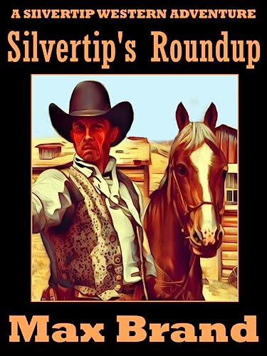 Silvertip's Roundup (English Edition)