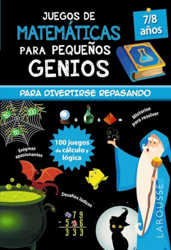 Juegos de matemáticas para pequeños genios 7 8 años (LAROUSSE   Infantil / Juvenil   Castellano   A partir de 8 años)