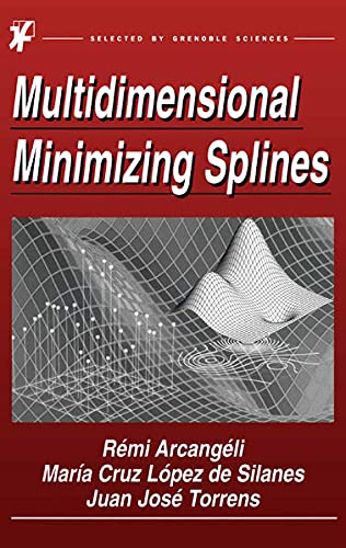 Buy Multidimensional Minimizing Splines: Theory and Applications — BookShops.in