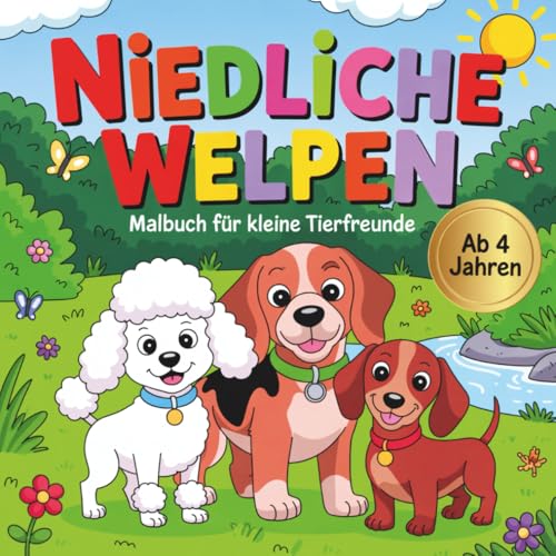 Niedliche Welpen – Malbuch für kleine Tierfreunde ab 4 Jahren
