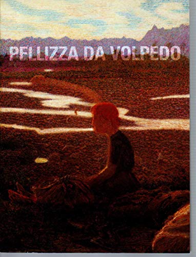 Giuseppe Pellizza da Volpedo. Catalogo della mostr