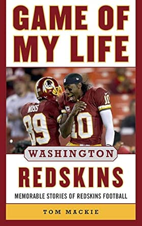 Game of My Life Washington Redskins: Memorable Stories of Redskins Football book cover