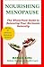 Produktbild Nourishing Menopause: The Whole-Food Guide to Balancing Your Hormones Naturally