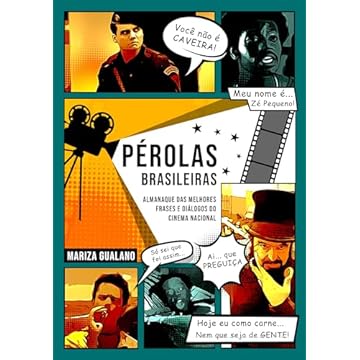 Capa do livro Pérolas Brasileiras: Almanaque das Melhores Frases e Diálogos do Cinema Nacional
