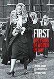Image de First: 100 Years of Women in Law