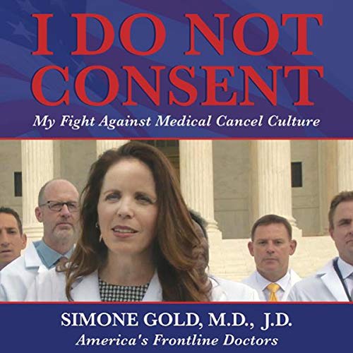 I Do Not Consent Audiolivro Por Simone Gold MD JD capa