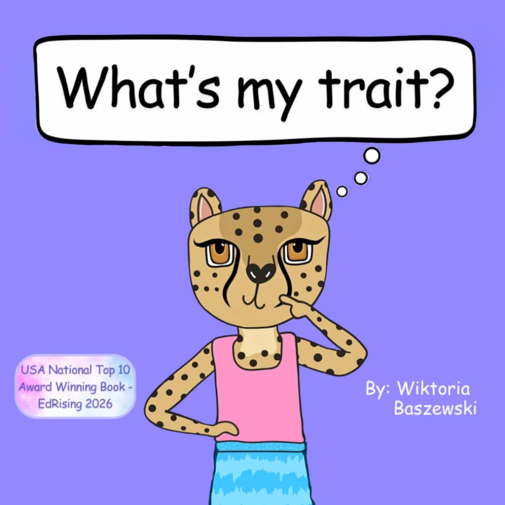 What's my trait?: A cheetah adventure of finding her trait and discovering more about herself along the way.