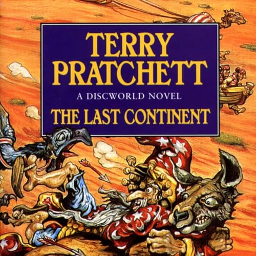 Discworld 22 - The Last Continent by Terry Pratchett - 06 of 10 Episodes