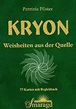  KRYON - Weisheiten aus der Quelle: Kartenset mit 77 Karten: Kartenset mit 77 Karten und Begleitbuch, A5, 200 Seiten