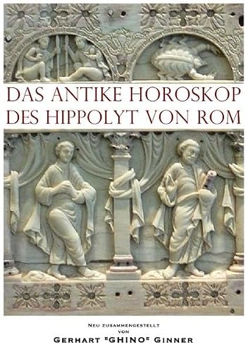 Preisvergleich Produktbild das antike Horoskop des Hippolyt von Rom