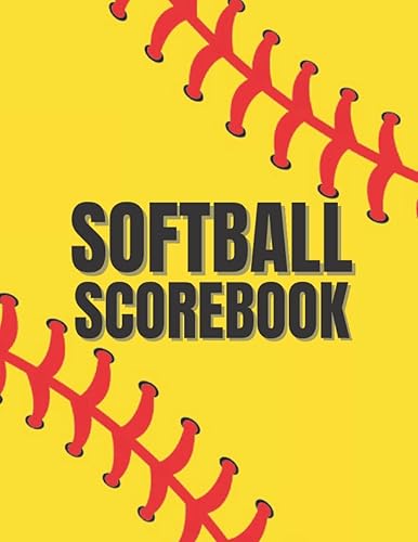 Softball Scorebook: 120 Softball Score Sheets &amp; Record Log Book for Scorekeepers &amp; Coaches to Track Game Stats - Large Size